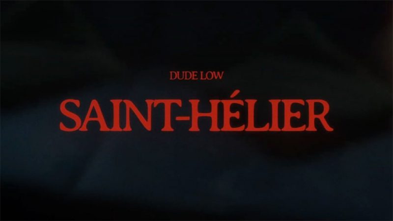 Dude Low : Saint-Hélier [CLIP]