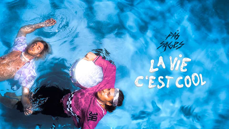 Pas Sages : La vie c&rsquo;est cool [CLIP]