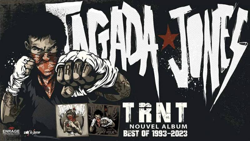 Tagada Jones : TRNT, Best of 1993-2023