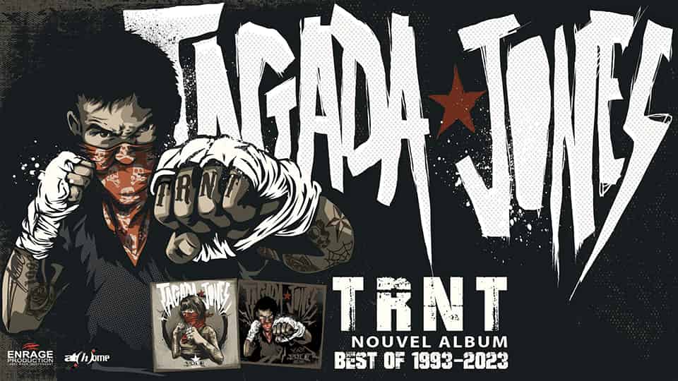 Tagada Jones : TRNT, Best of 1993-2023
