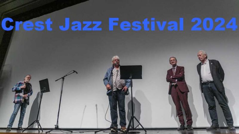 Crest Jazz Festival 2024 : la programmation
