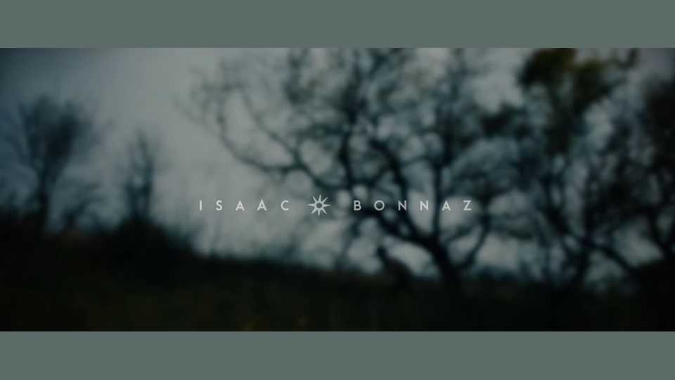 Clip : Isaac Bonnaz – Après le feu