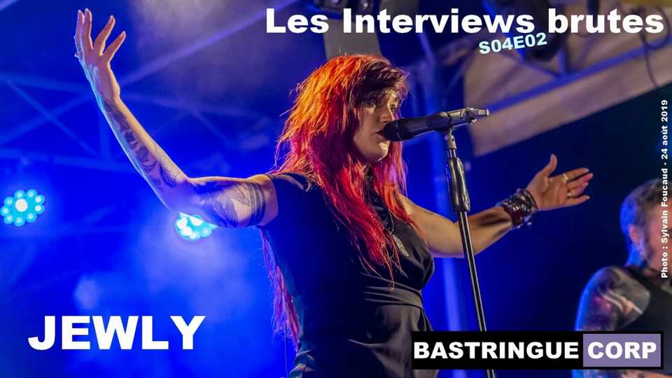 Les Interviews brutes S04E02 : Jewly