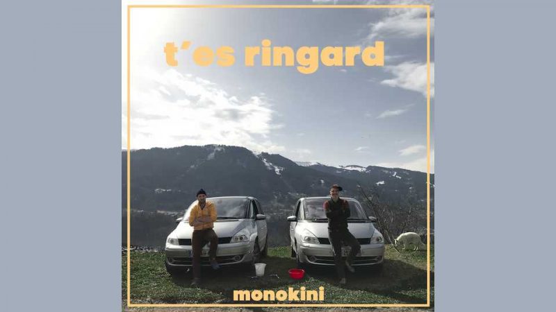 Clip : Monokini – T&rsquo;es ringard