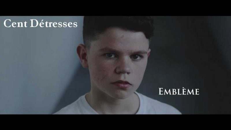 Clip : Cent Détresses – Emblème