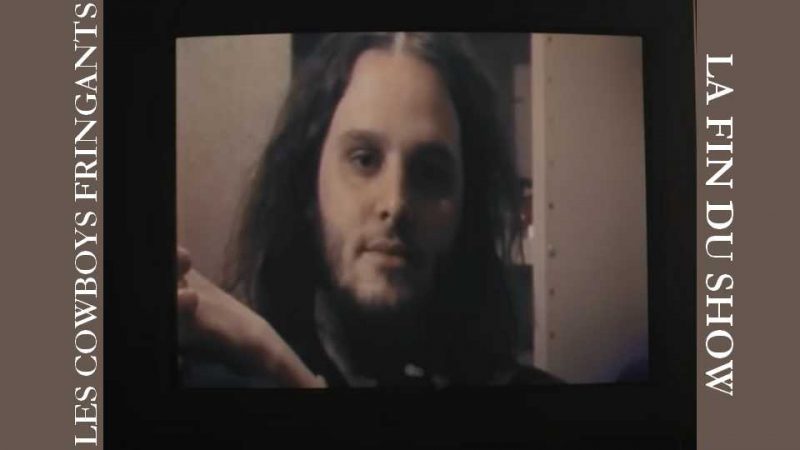 Clip : Les Cowboys fringants – La Fin du show