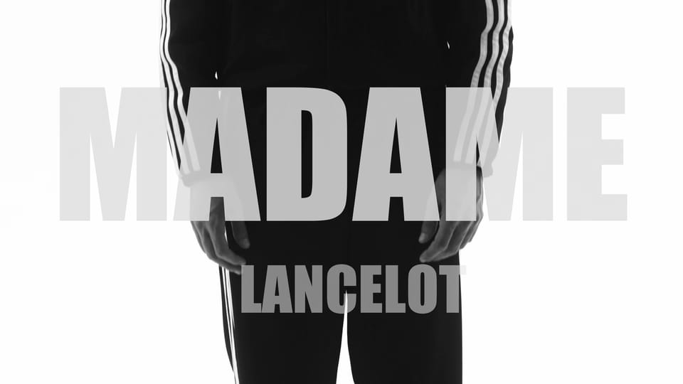 Clip : Lancelot – Madame