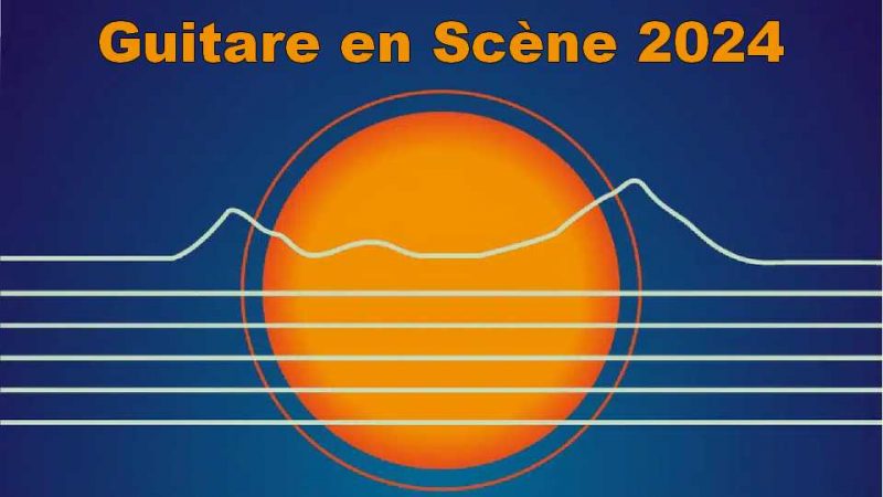 Festival Guitare en Scène 2024 : le compte-rendu