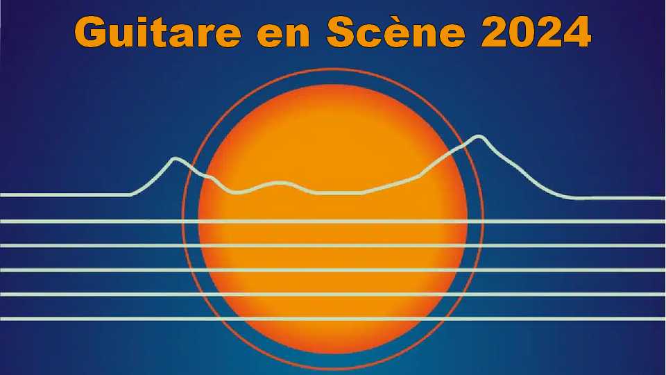 Festival Guitare en Scène 2024 : le compte-rendu