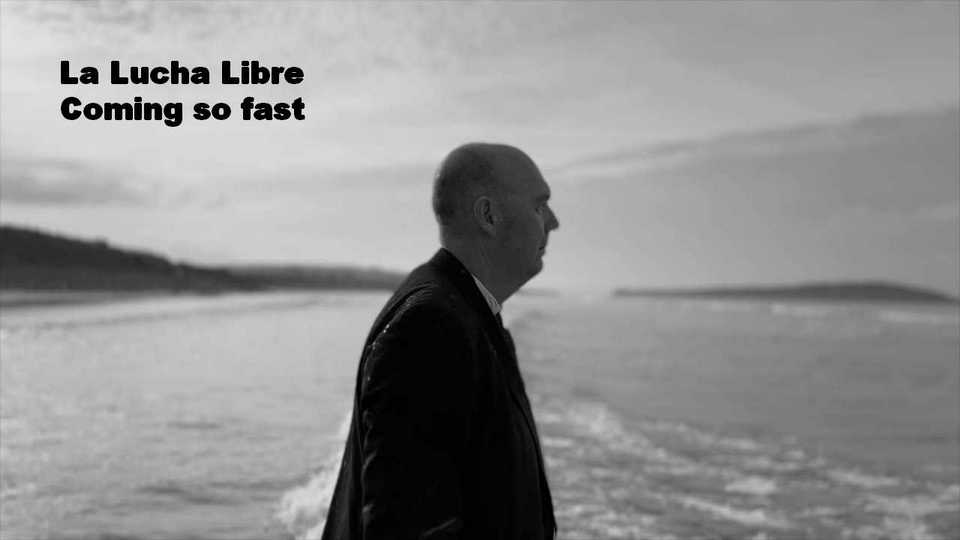 Clip : La Lucha Libre – Coming so fast