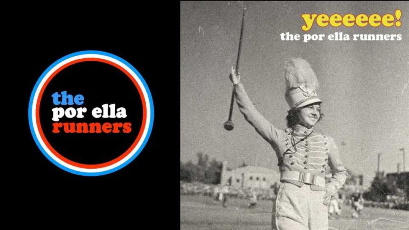 EP du Dimanche : The Por Ella Runners – Yeeeeee !