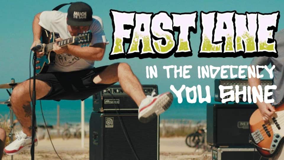 Fast Lane : In the indecency, you shine [CLIP]