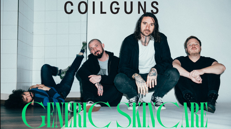 Clip : Coilguns – Generic Skincare