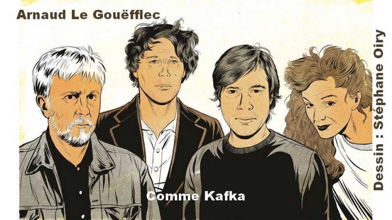 Clip : Arnaud Le Gouëfflec – Comme Kafka