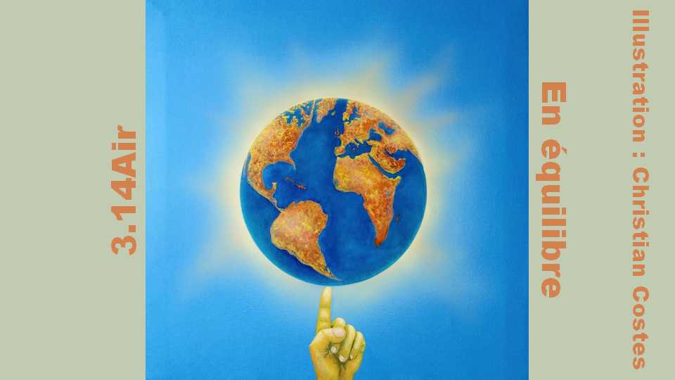 Lyrics : 3.14Air – En équilibre