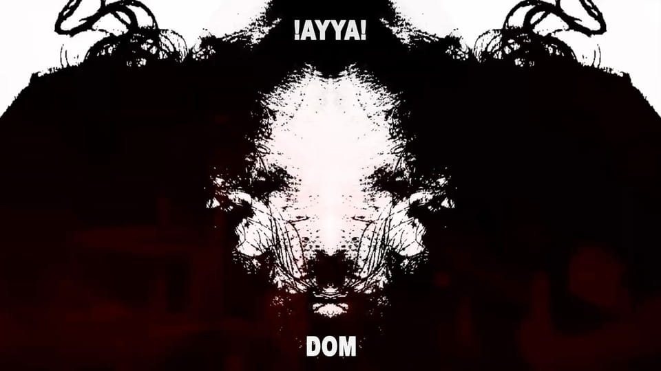 !AYYA! : Dom [CLIP]