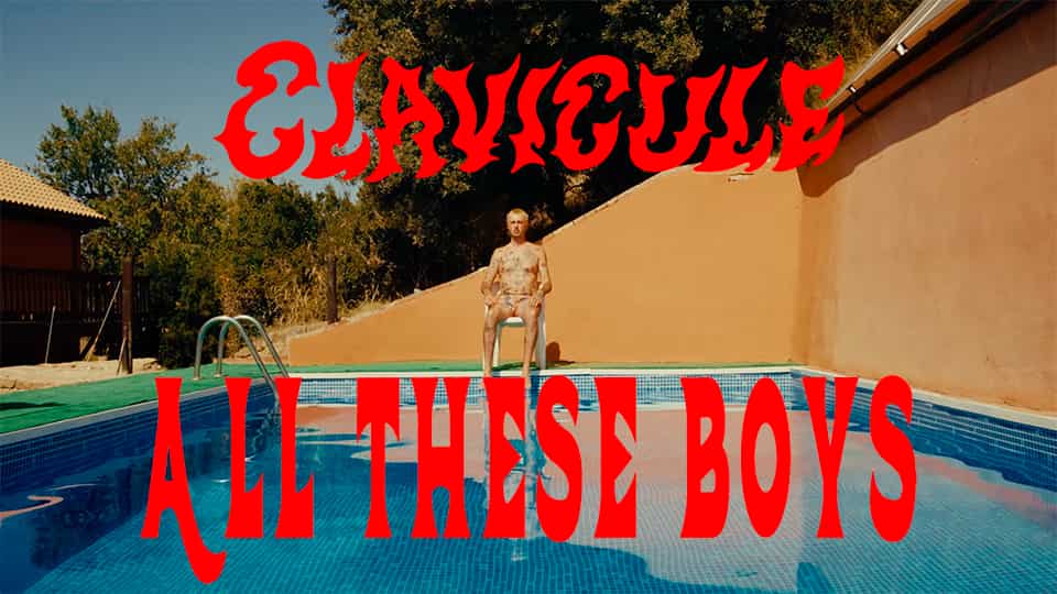 Clavicule présente All These Boys [CLIP]