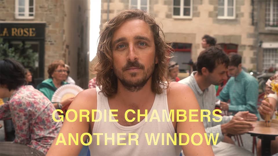 Gordie Chambers : Another Window [CLIP]