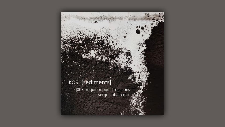 KOS annonce sa fin avec son Requiem pour trois cons (Serge Cobain Mix)