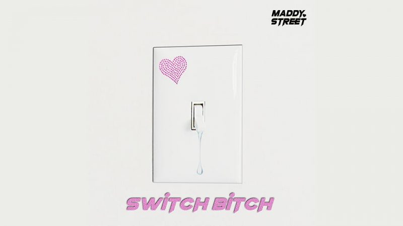Maddy Street : Switch Bitch [CLIP]
