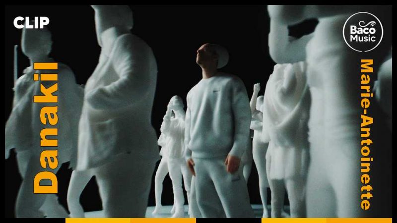 Clip : Danakil – Marie-Antoinette