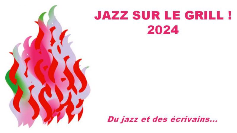 Festival Jazz sur le Grill ! 2024 : la programmation