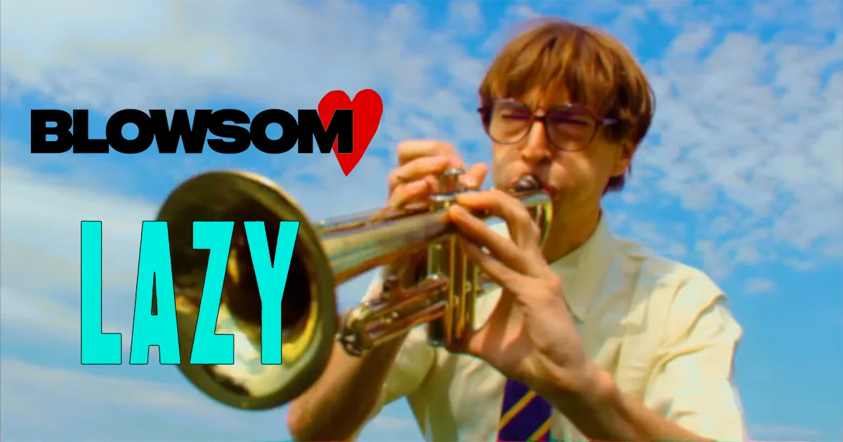 Blowsom : Lazy [CLIP]