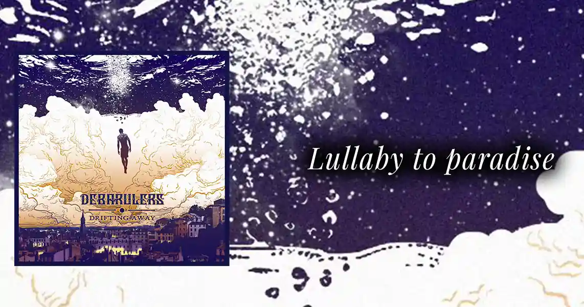 Debarulers : Lullaby to Paradise