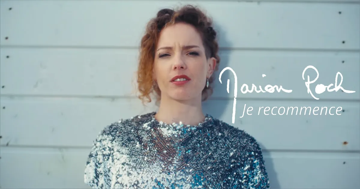 Marion Roch : Je recommence [CLIP]