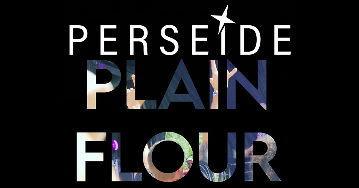 Perseide : Plain Flour [CLIP]