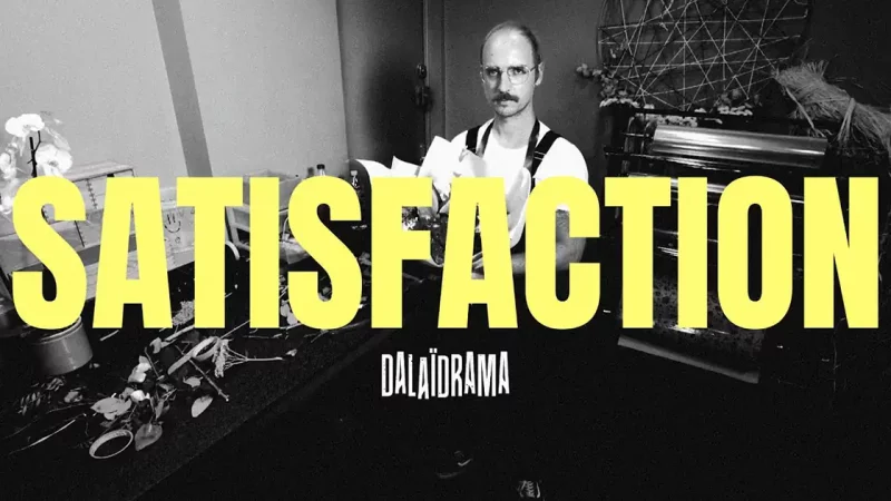 Dalaïdrama présente sa reprise de Satisfaction (Benny Benassi)