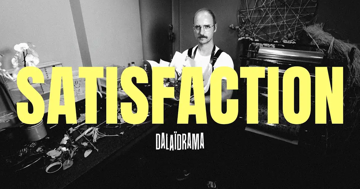 Dalaïdrama présente sa reprise de Satisfaction (Benny Benassi)