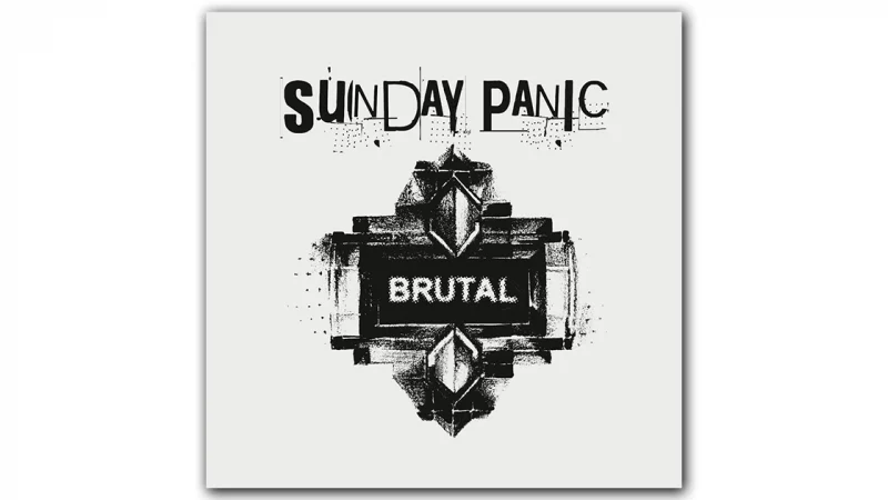 Sunday Panic : Brutal [EP & CLIP]