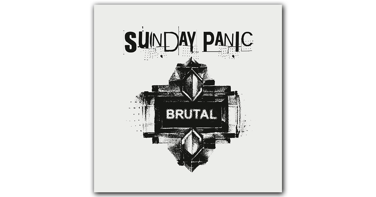 Sunday Panic : Brutal [EP & CLIP]