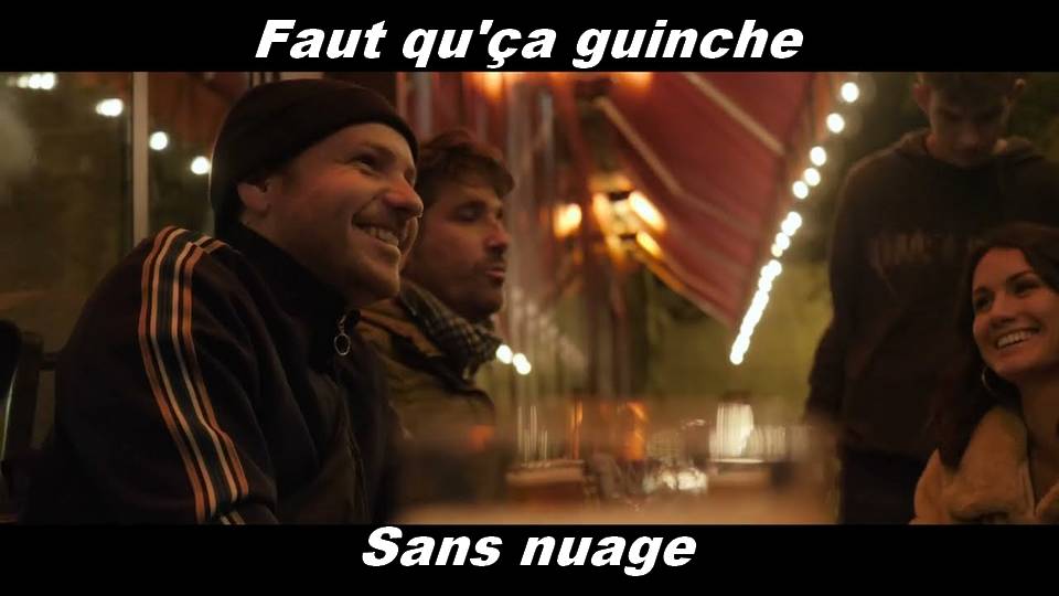 Clip : Faut qu&rsquo;ça guinche – Sans nuage