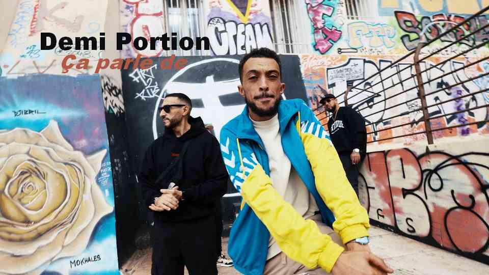 Clip : Demi Portion – Ça parle de
