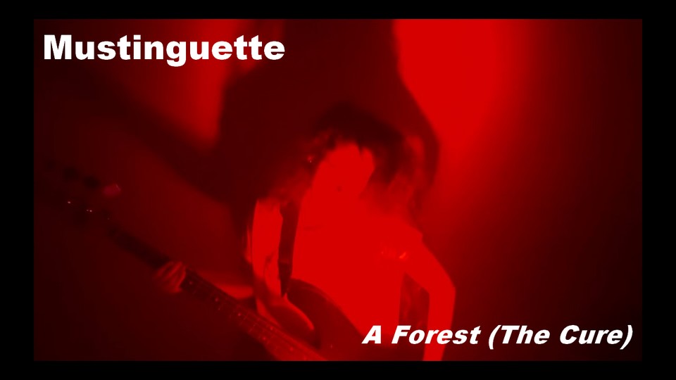 Cover : Mustinguette – A Forest (The Cure)