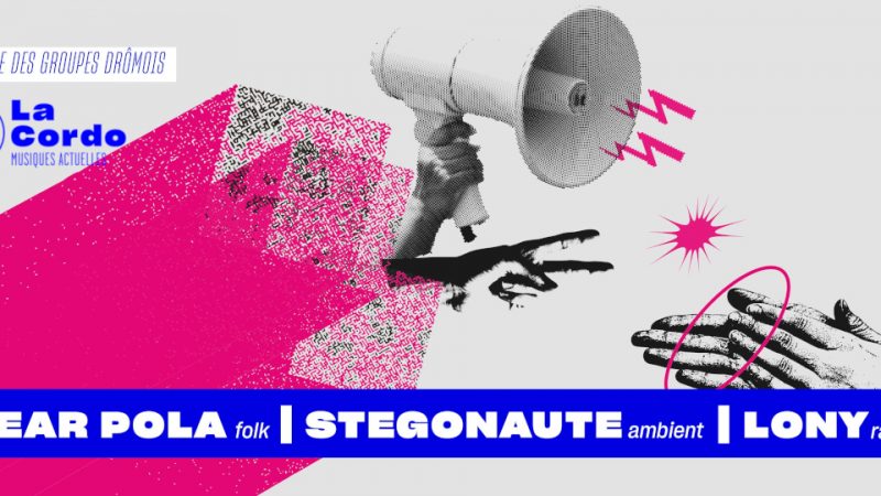 Concert AOC à la Cordo – Dear Pola + Lony + Stegonaute