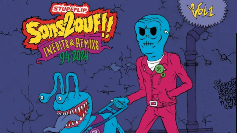 Album : Stupeflip – Sons2Ouf!! (Inédits et remixs 94-2024)