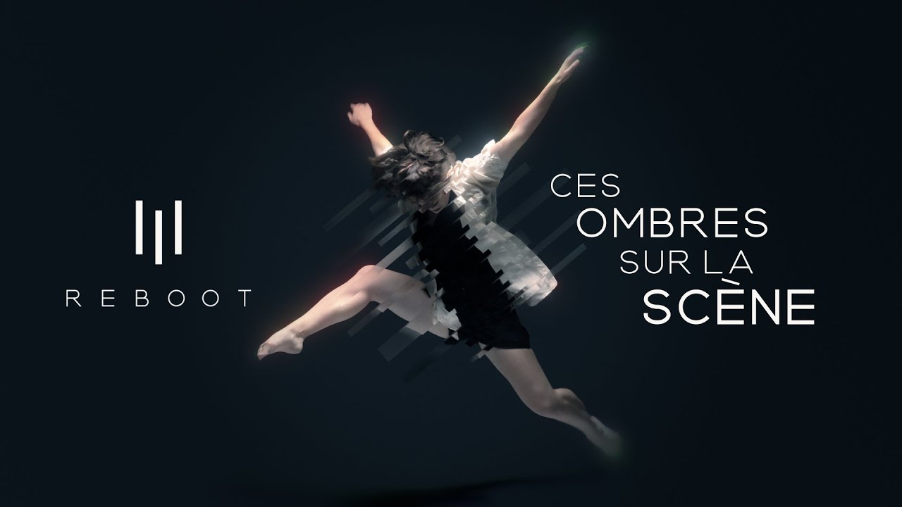 Reboot : Ces Ombres Sur La Scène [CLIP]