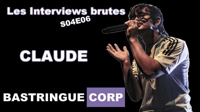Les Interviews brutes S04E06 : Claude à La Cordo