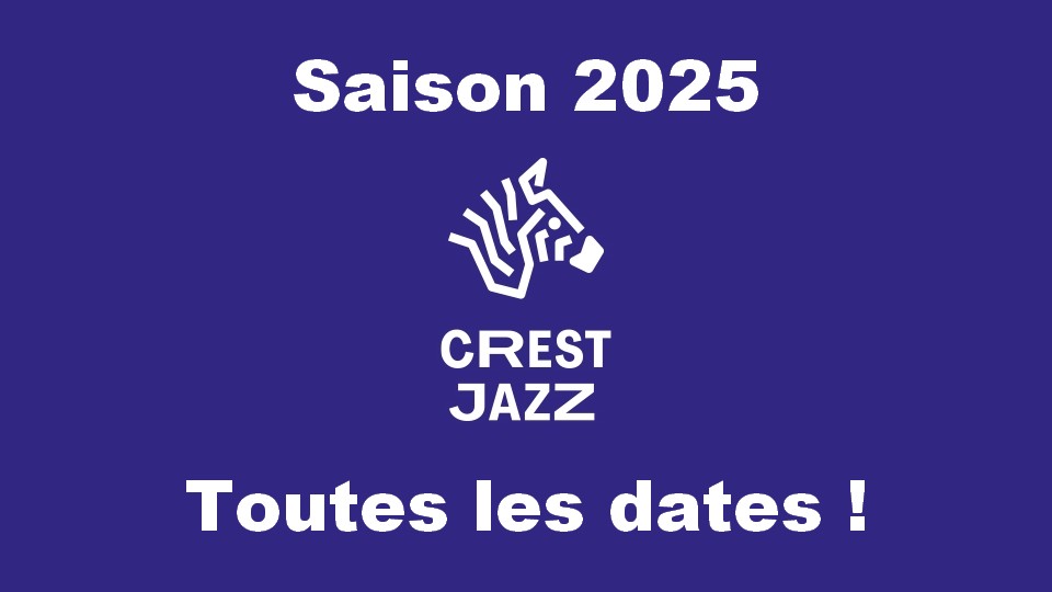 Agenda 2025 de Crest Jazz