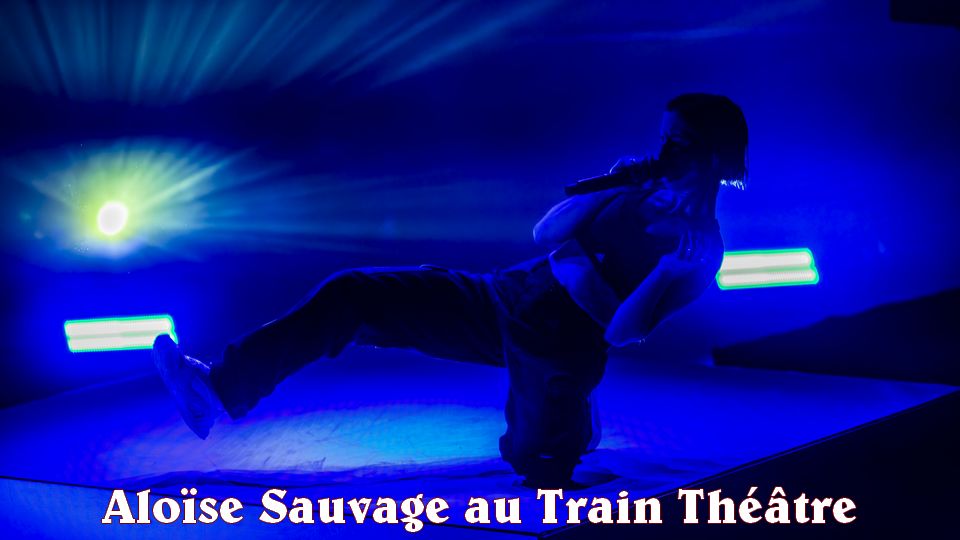 Concert : Aloïse Sauvage au Train Théâtre