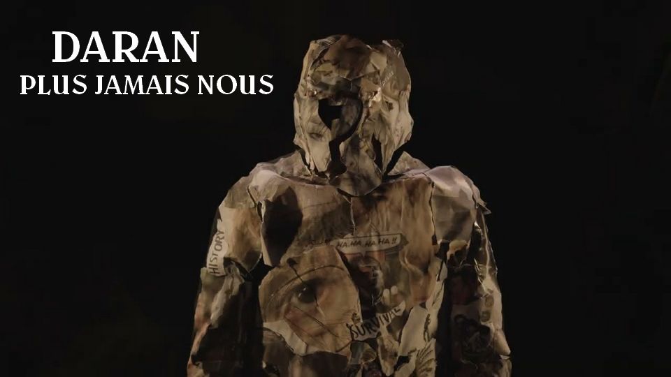Clip : Daran – Plus jamais nous