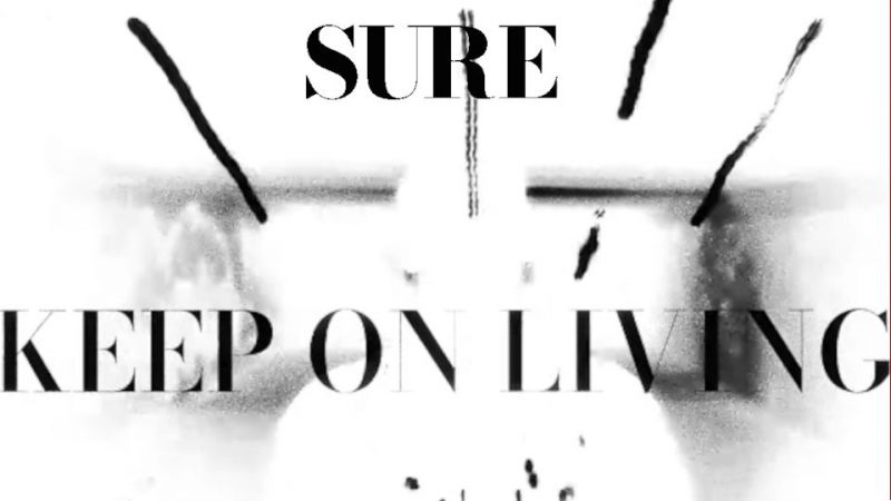 Clip : Sure – Keep On Living