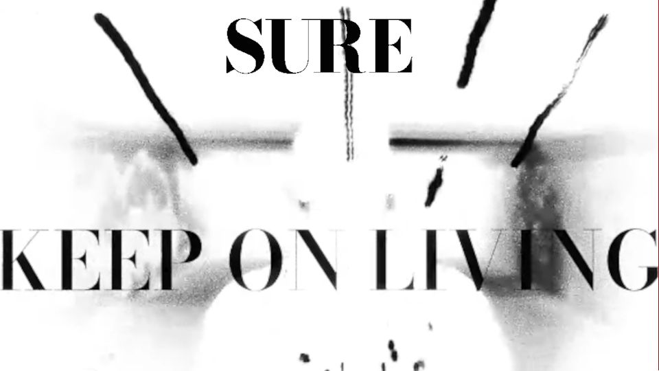 Clip : Sure – Keep On Living