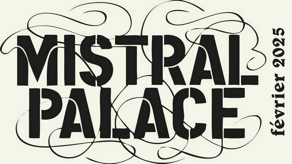 En février 2025 au Mistral Palace