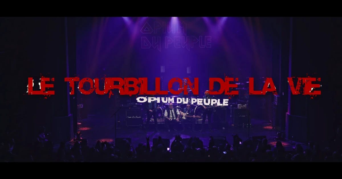 Opium Du Peuple : Le Tourbillon De La Vie