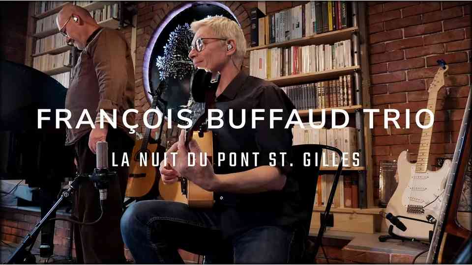Live : François Buffaud – La Nuit du Pont Saint Gilles