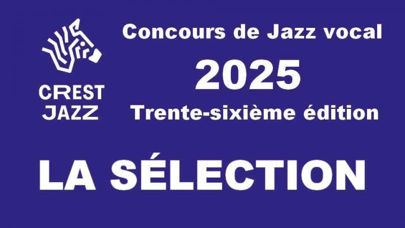 Trente-sixième concours de Jazz vocal : les huit candidats